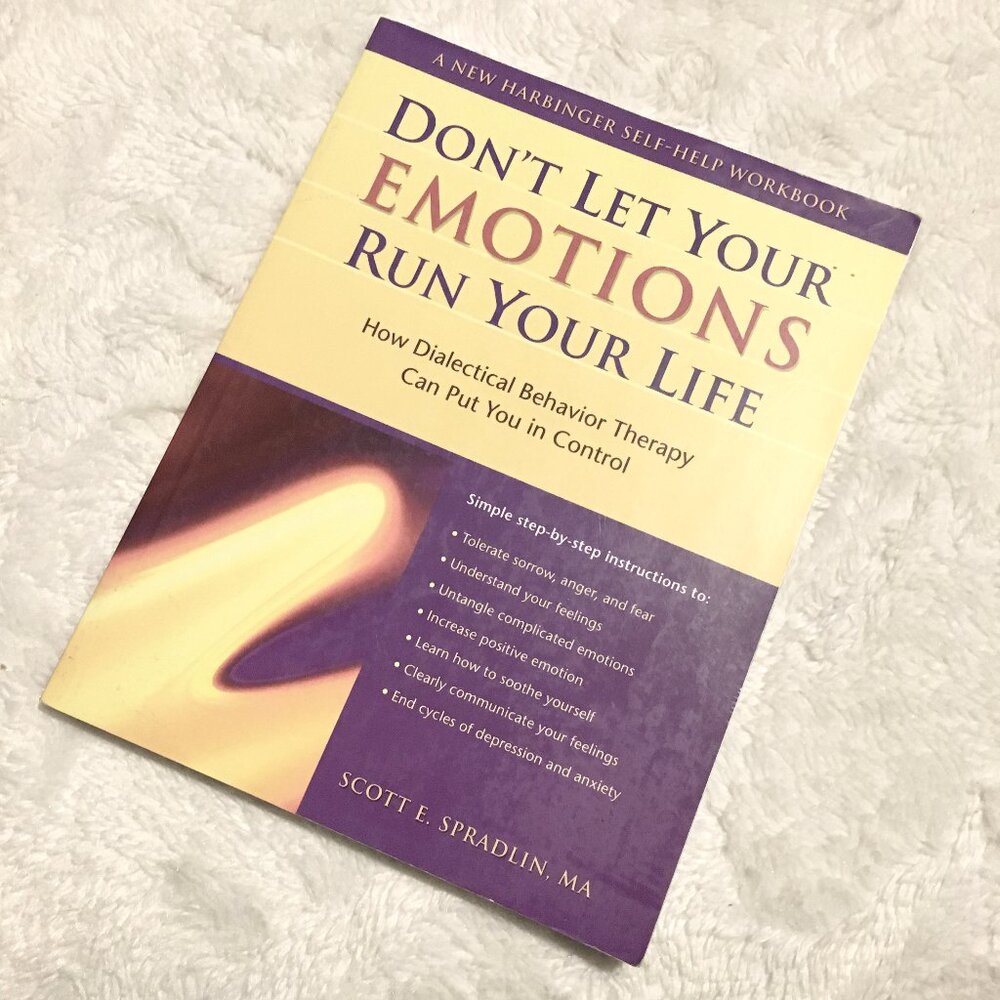 'Don't Let Your Emotions Run Your Life' Scott A. Spradlin Softcover DBT